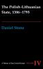 The Polish-Lithuanian State 1386-1795