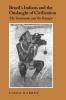 Brazil's Indians and the Onslaught of Civilization