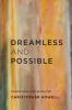 Dreamless and Possible