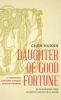 Daughter of Good Fortune
