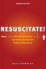 Resuscitate!