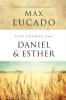 Life Lessons from Daniel and Esther