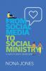 From Social Media to Social Ministry