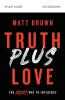 Truth Plus Love Study Guide | Softcover