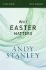 The Why Easter Matters Bible Study Guide