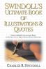 The Swindoll's Ultimate Book of Illustrations and Quotes