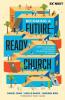 The Becoming a Future-Ready Church