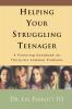 The Helping Your Struggling Teenager