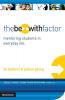 The Be-With Factor