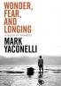 Wonder Fear and Longing