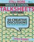Still More Middle School Talksheets