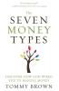The Seven Money Types
