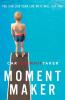 Moment Maker | Softcover