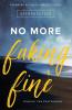 No More Faking Fine