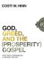 The God Greed and the (Prosperity) Gospel
