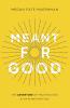 Meant for Good