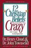 12 'Christian' Beliefs That Can Drive You Crazy