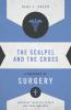 The Scalpel and the Cross
