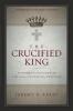 Crucified King | Softcover
