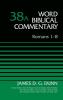 Romans 1-8 Volume 38A