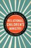 Relational Children's Ministry