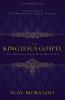 The King Jesus Gospel