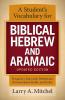 A Student's Vocabulary for Biblical Hebrew and Aramaic Updated Edition