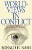 Worldviews in Conflict
