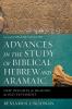 Advances in the Study of Biblical Hebrew and Aramaic