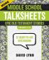 More Middle School TalkSheets Epic Old Testament Stories