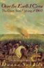 Over The Earth I Come: The Great Sioux Uprising Of 1862