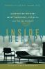 Inside Therapy: Illuminating Writings About Therapists Patients and Psychotherapy