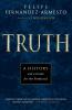 Truth: A History and a Guide for the Perplexed