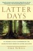 Latter Days: An Insider's Guide to Mormonism The Church of Jesus Christ of Latter-day Saints