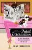 Fatal Distraction: Or How I Conquered My Addiction to Celebrities and Got a Life