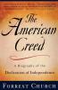 The American Creed: A Biography of the Declaration of Independence