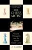 The Chess Artist: Genius Obsession and the World's Oldest Game