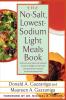 The No-Salt Lowest-Sodium Light Meals Book