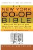 The New York Co-op Bible: Everything You Need to Know About Co-ops and Condos: Getting In Staying In Surviving Thriving