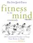 The New York Times Fitness for The Mind Crosswords Volume 1: 100 Crossword Puzzles to Keep Your Brain in Shape (New York Times Crossword Puzzles)