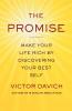 The Promise: Make Your Life Rich by Discovering Your Best Self