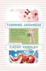 Turning Japanese: A Novel