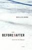 Before and After: A Novel