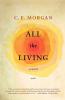 All the Living: A Novel