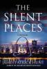 The Silent Places: 4 (Lieutenant George Hastings 4)