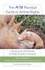 The PETA Practical Guide to Animal Rights: Simple Acts of Kindness to Help Animals in Trouble