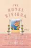 The Hotel Riviera: A Novel