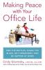 Making Peace with Your Office Life: End the Battles Shake the Blues Get Organized and Be Happier at Work