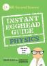 Instant Egghead Guide: Physics: Physics (Instant Egghead Guides)