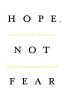 Hope Not Fear: A Path to Jewish Renaissance